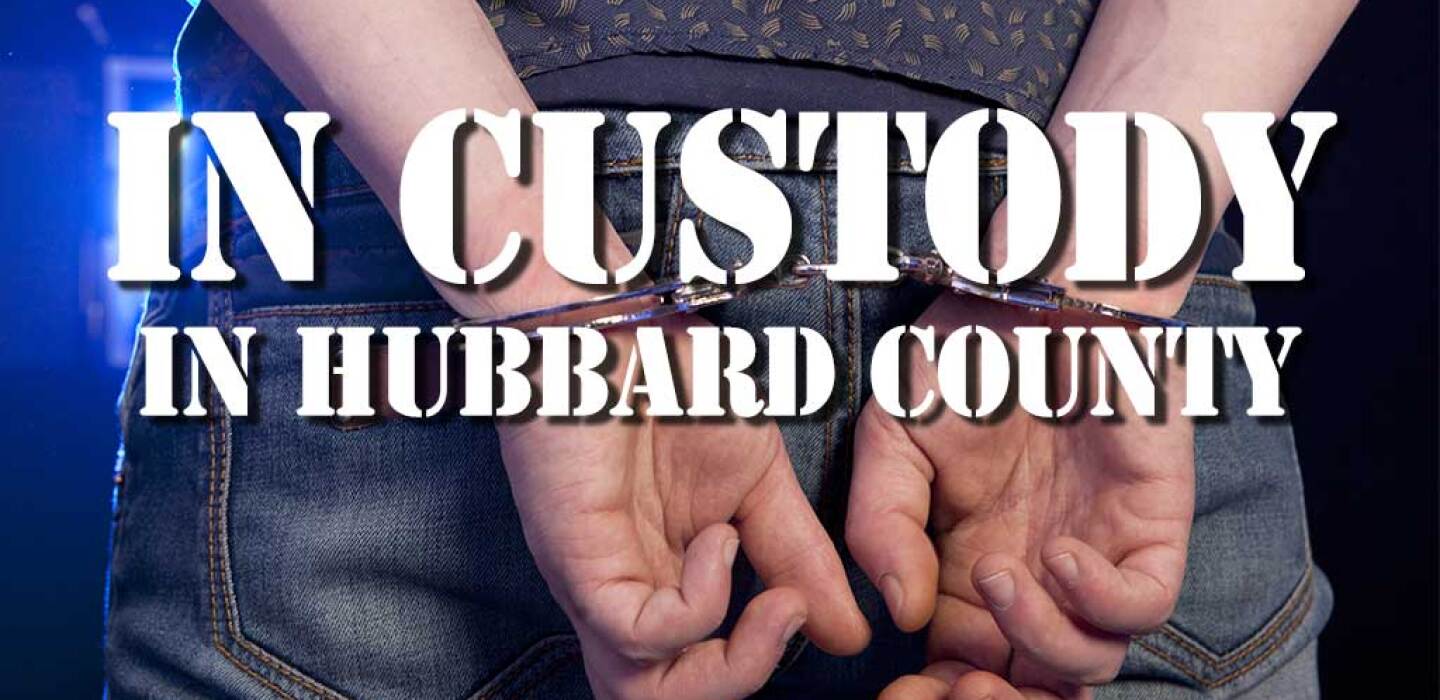Hubbard County MN Jail InCustody Pine and Lakes Echo Journal News