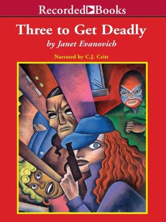 "Three to Get Deadly" by Janet Evanovich