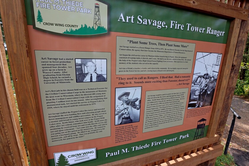 A kiosk honoring Art Savage, a former Minnesota Department of Natural Resources forester, is at the base of the public Pequot Lakes fire tower.