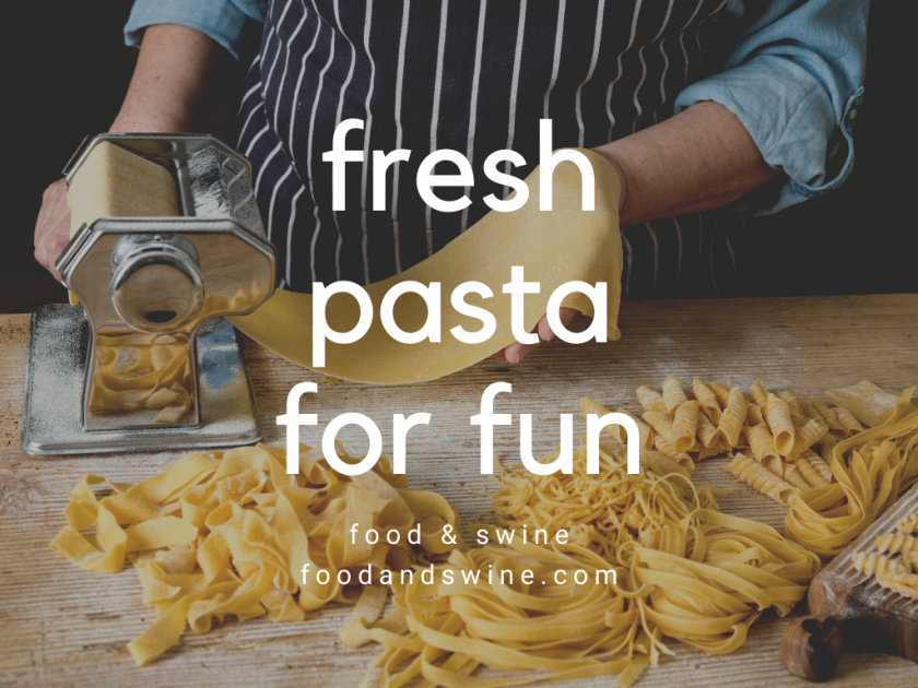 The lower half of a person's body is shown. The hands are rolling out pasta dough on a pasta machine. In the foreground are various types of pasta. Across the photo are the words, "fresh pasta for fun," "food & swine" and "foodandswine.com."