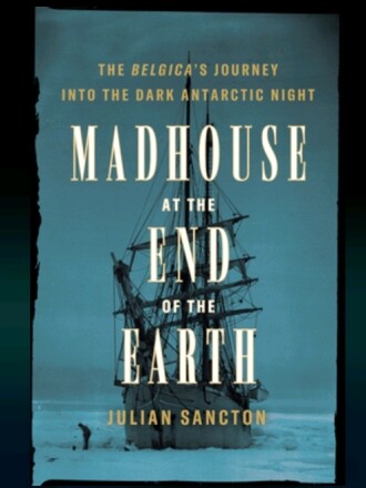 Madhouse at the end of the world