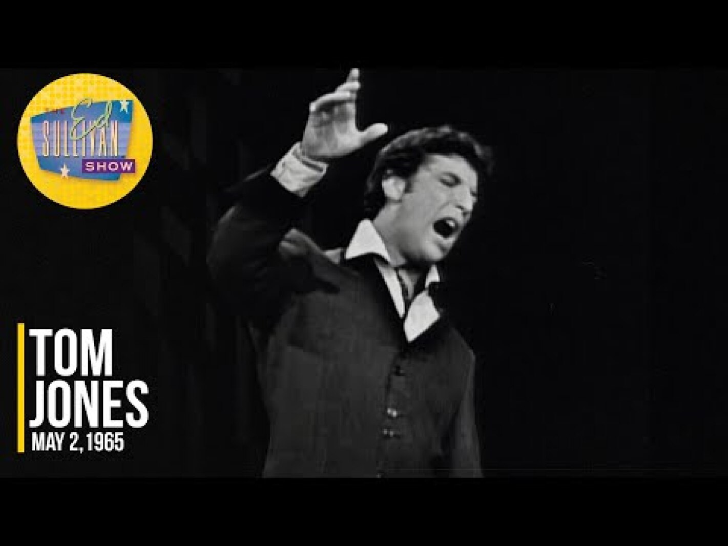 Tom Jones "It's Not Unusual" (May 2, 1965) on The Ed Sullivan Show