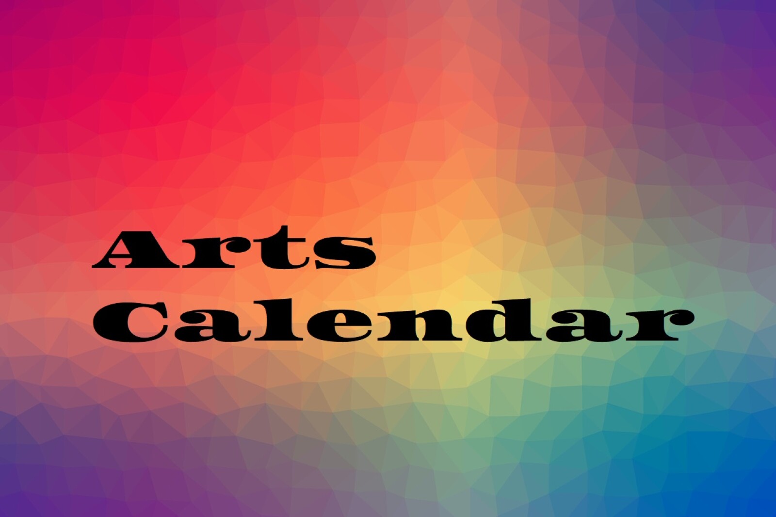 Arts calendar published Oct. 15, 2025