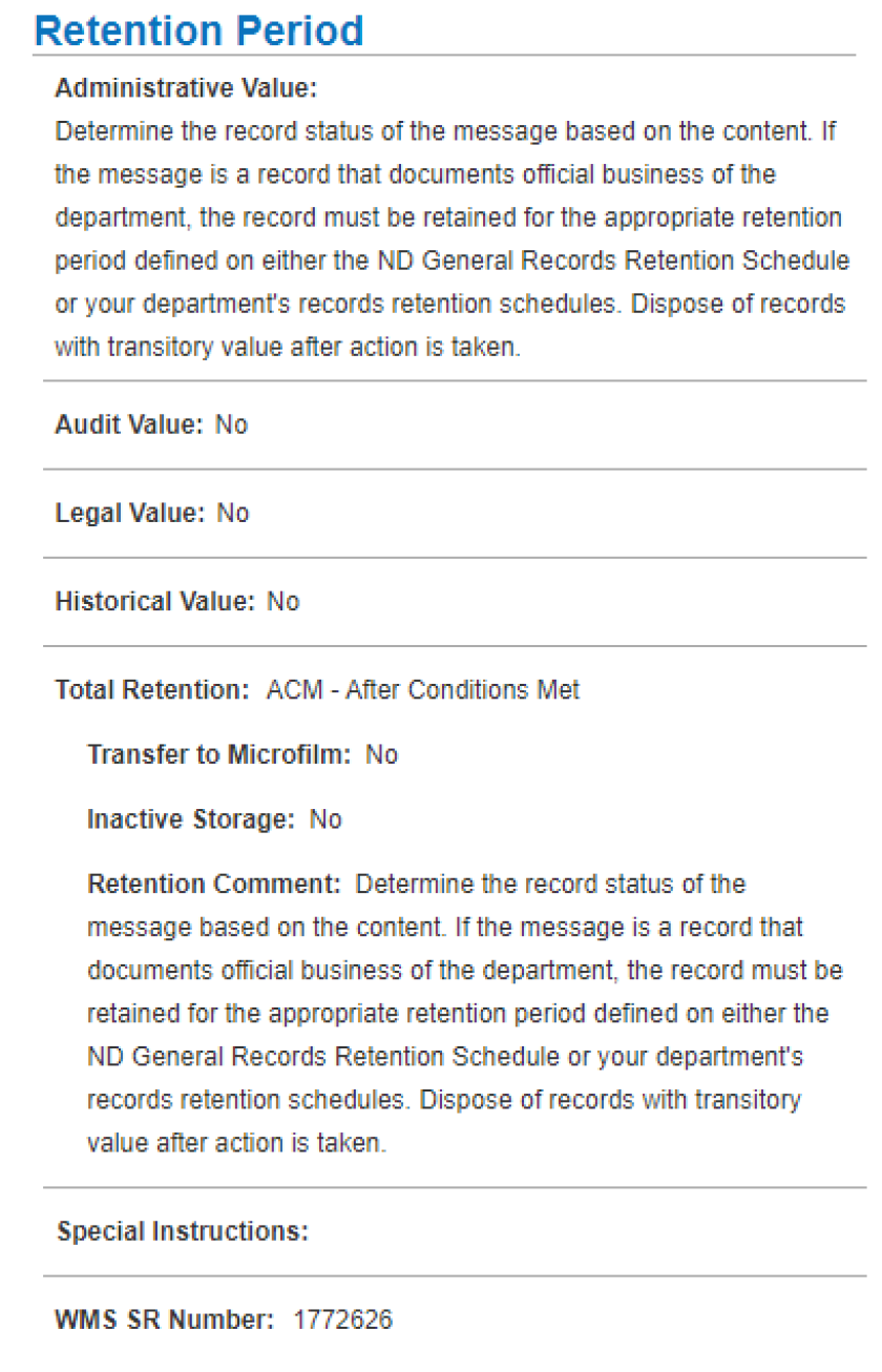 The retention policy for electronic communications for the North Dakota Attorney General's office, as filed with the state's records administrator.