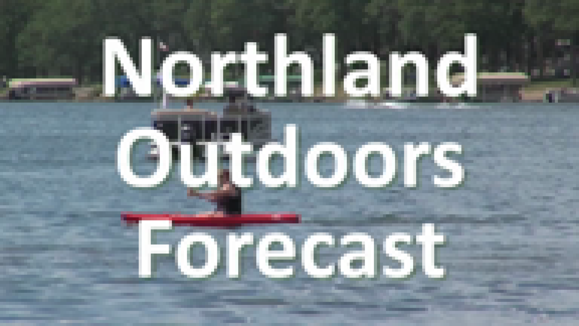 Northland Outdoors 2nd Weekend Of June InForum Fargo Moorhead And northland-outdoors-2nd-weekend-of-june-inforum-fargo-moorhead-and
