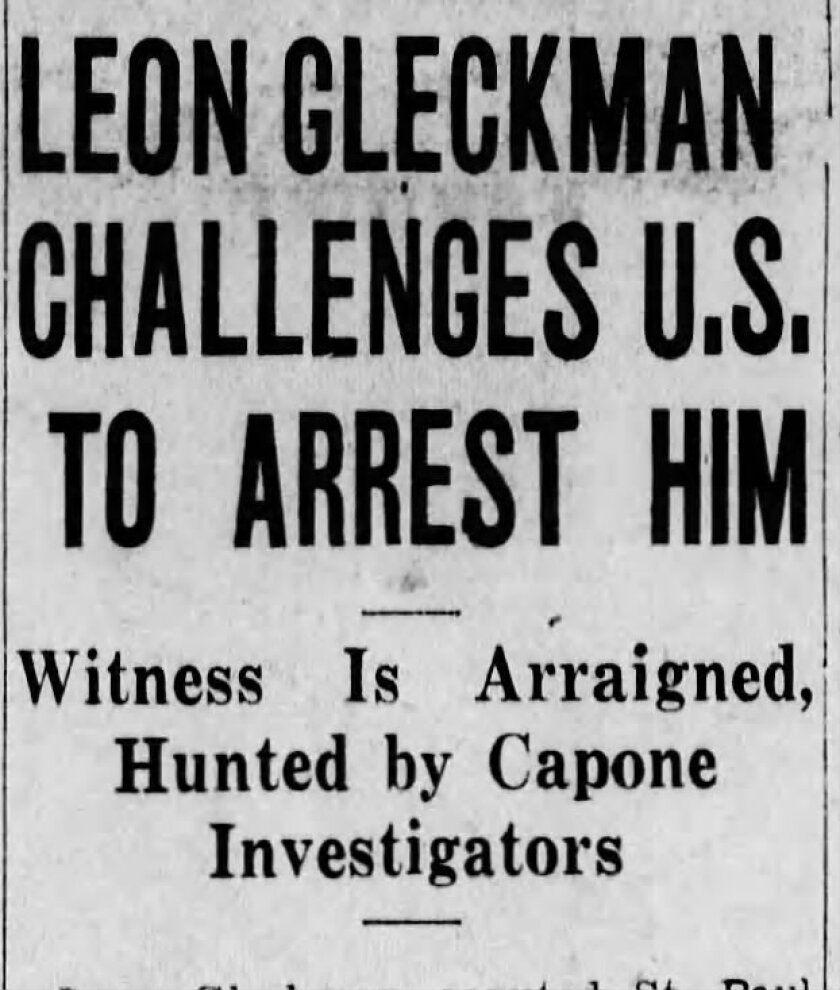 Pictured is a 1932 headline in the Minneapolis Star that reads, "Leon Gleckman challenges U.S. to arrest him."