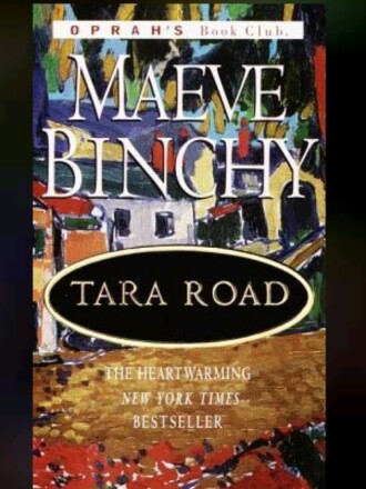"Tara Road" by Maeve Binchy