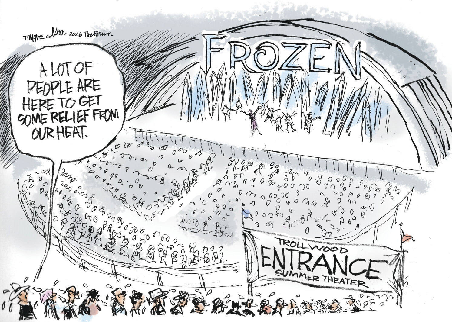 Trygve Olson cartoon: Hot summer theater