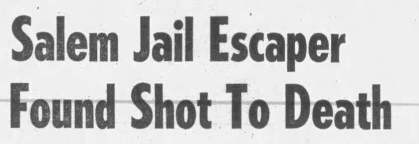 Salem_Jail_Escaper_Found_Shot_to_Death_Headline_for_Image_Daily_Item_1973.jpg