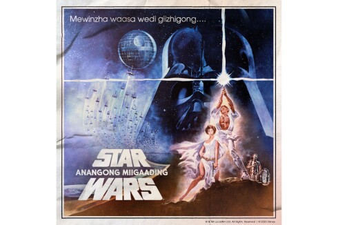 Movie poster for "Star Wars (Anangong Miigaading)," with tag line "Mewinzha waasa wedi giizhigong..."